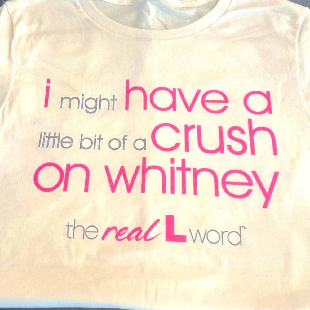 2010 Real L Word T shirt
Limited production by HBO merchandising
Whitney Mixter